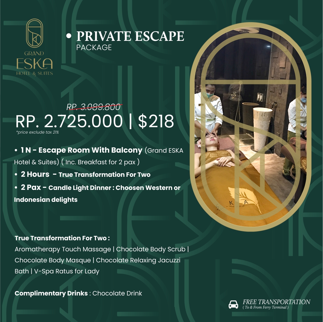 Private Escape Package - Grand Eska Hotel
